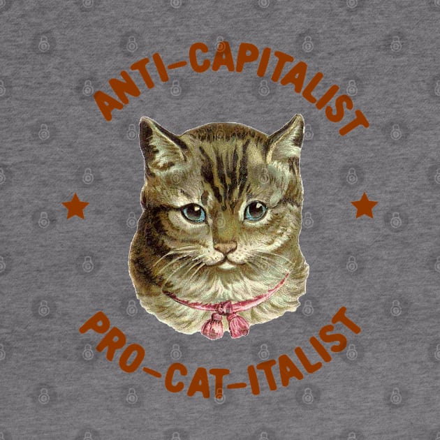 anti-capitalist / pro-cat-italist by jederanders